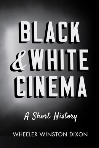 Stock image for Black and White Cinema : A Short History for sale by Better World Books: West