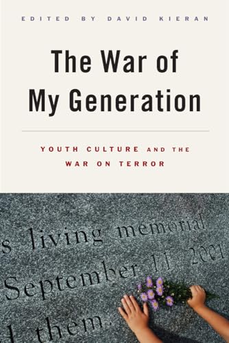 Beispielbild fr The War of My Generation   Youth Culture and the War on Terror zum Verkauf von Revaluation Books