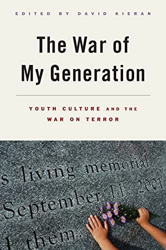 Stock image for The War of My Generation Youth Culture and the War on Terror for sale by Revaluation Books