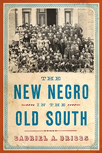 9780813574783: The New Negro in the Old South