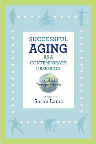 Stock image for Successful Aging as a Contemporary Obsession for sale by Blackwell's