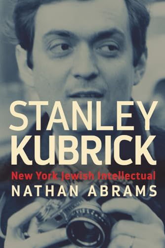 Imagen de archivo de Stanley Kubrick: New York Jewish Intellectual a la venta por WorldofBooks
