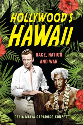 Beispielbild fr Hollywood's Hawaii : Race, Nation, and War zum Verkauf von Better World Books: West