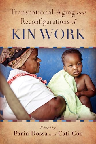 Stock image for TRANSNATIONAL AGING AND RECONFIGURATIONS OF KIN WORK for sale by INDOO