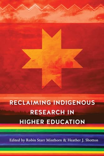 Stock image for Reclaiming Indigenous Research in Higher Education for sale by Revaluation Books