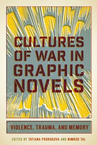 Stock image for Cultures of War in Graphic Novels for sale by Blackwell's