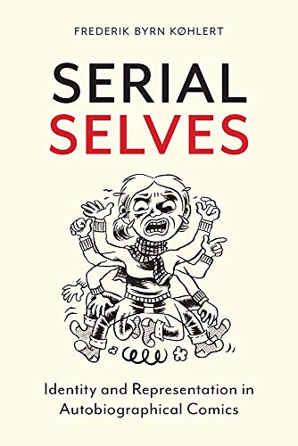 9780813592251: Serial Selves: Identity and Representation in Autobiographical Comics