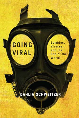 Imagen de archivo de Going Viral: Zombies, Viruses, and the End of the World a la venta por ThriftBooks-Dallas