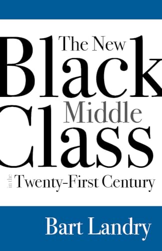 Stock image for NEW BLACK MIDDLE CLASS IN THE TWENTY-FIRST CENTURY for sale by INDOO