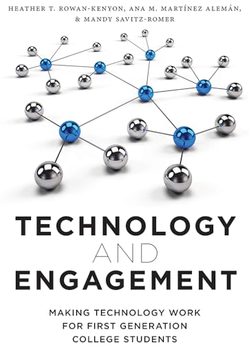 Imagen de archivo de Technology and Engagement : Making Technology Work for First Generation College Students a la venta por Better World Books