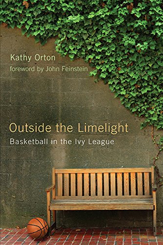 Beispielbild fr Outside the Limelight: Basketball in the Ivy League zum Verkauf von Books From California