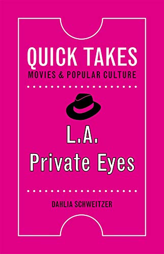 Imagen de archivo de L.A. Private Eyes (Quick Takes: Movies and Popular Culture) a la venta por WorldofBooks