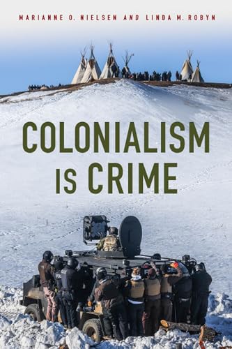 Stock image for Colonialism Is Crime (Critical Issues in Crime and Society) for sale by Off The Shelf
