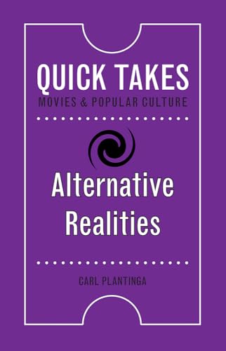 Stock image for Alternative Realities (Quick Takes: Movies and Popular Culture) for sale by WorldofBooks