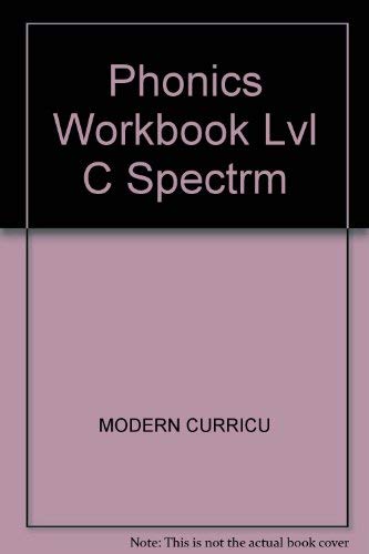 Stock image for Phonics Workbook LVL C Spectrm [Jan 01, 1982] MODERN CURRICU for sale by Kell's Books