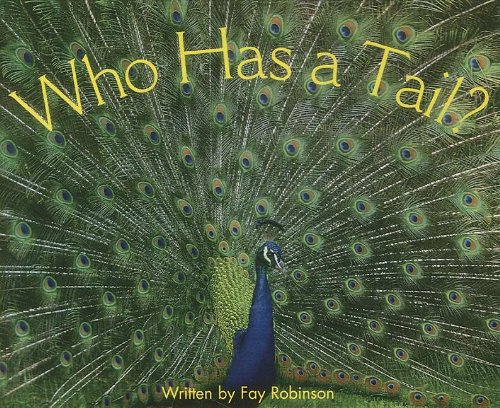 Stock image for Who Has a Tail? for sale by Better World Books