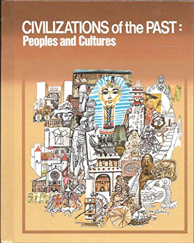Beispielbild fr Civilizations of the Past: Peoples and Cultures zum Verkauf von ThriftBooks-Atlanta