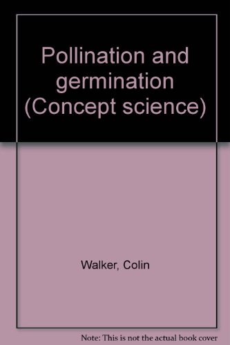 9780813626109: Pollination and germination (Concept science)