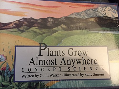 Beispielbild fr Plants grow almost anywhere (Concept science) zum Verkauf von Better World Books