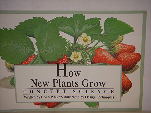Beispielbild fr How New Plants Grow, Concept Science zum Verkauf von Wonder Book