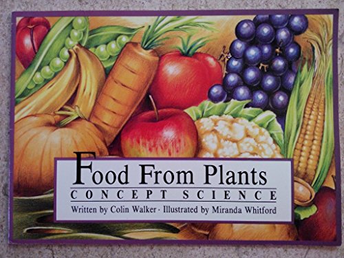 Imagen de archivo de Food from plants (Concept science) a la venta por Wonder Book