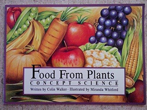 Stock image for Food from plants (Concept science) for sale by Wonder Book