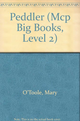 Peddler (McP Big Books, Level 2) (9780813635217) by O'Toole, Mary