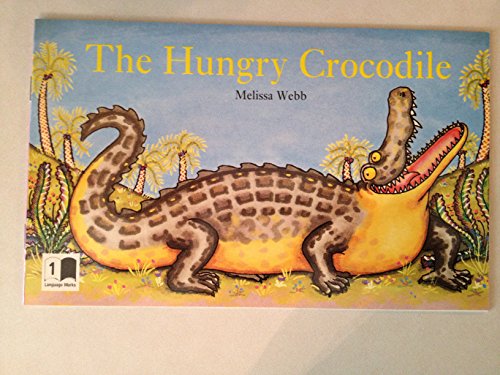 Imagen de archivo de The hungry crocodile (Language works) a la venta por Wonder Book