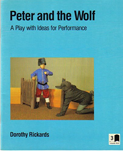 Stock image for Peter and the Wolf: A Play with Ideas for Performance (Language Works, Level 3) for sale by Wonder Book