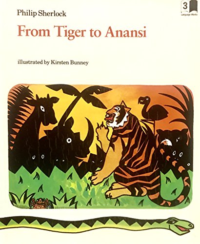 From Tiger to Anansi (Language Works, Level 3) (9780813635934) by Philip Sherlock