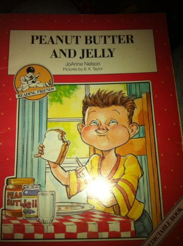 Imagen de archivo de Peanut Butter and Jelly a la venta por Orion Tech
