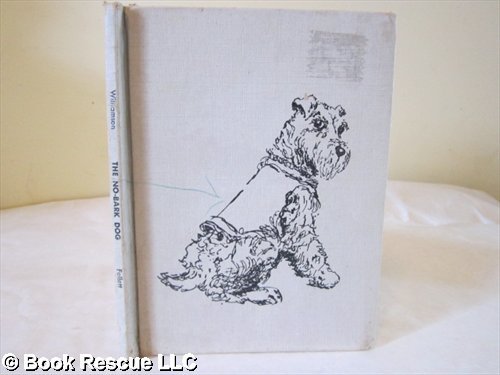 Imagen de archivo de No-Bark Dog a la venta por -OnTimeBooks-