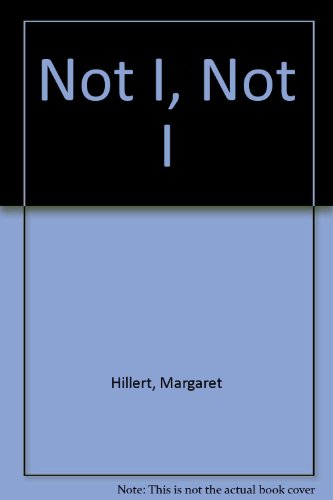 Imagen de archivo de Not I, Not I a la venta por Better World Books