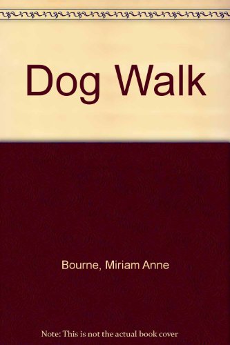 Imagen de archivo de Dog Walk a la venta por funyettabooks