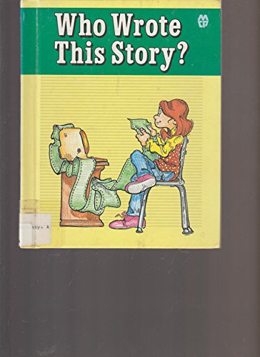 Who Wrote This Story? (Modern Curriculum Press Beginning to Read Series) (9780813651637) by Granowsky, Alvin; Tweedt, Craig L.; Tweedt, Joy Ann