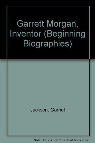 Beispielbild fr Garrett Morgan: Inventor (Beginning Biographies) zum Verkauf von HPB-Ruby