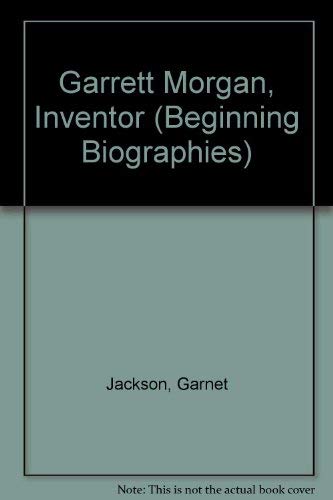 9780813652313: Garrett Morgan: Inventor (Beginning Biographies)