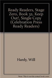 Imagen de archivo de READY READERS, STAGE ZERO, BOOK 32, KEEP OUT!, SINGLE COPY (Celebration Press Ready Readers) a la venta por BombBooks