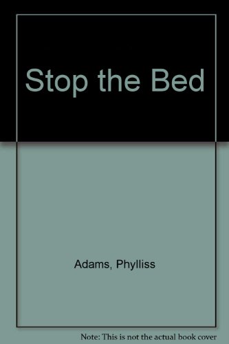 Imagen de archivo de Stop the Bed a la venta por Drew