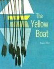 Stock image for THE YELLOW BOAT, SOFTCOVER, BEGINNING TO READ (BEGINNING-TO-READ BOOKS) for sale by Better World Books