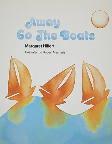 Stock image for AWAY GO THE BOATS, SOFTCOVER, BEGINNING TO READ (Modern Curriculum Press Beginning to Read) for sale by Better World Books