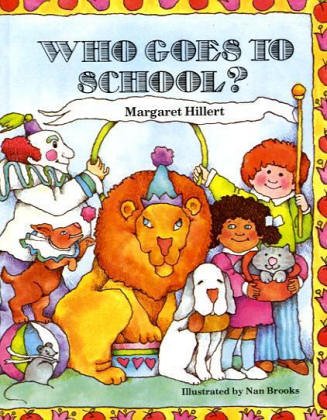 Imagen de archivo de Who Goes to School? a la venta por ThriftBooks-Dallas