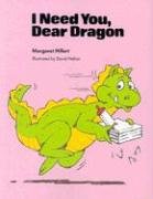 9780813656342: I Need You, Dear Dragon (Modern Curriculum Press Beginning to Read)