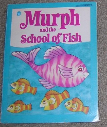 Stock image for Murph and the School of Fish (Modern Curriculum Press Beginning to Read Series) for sale by Wonder Book