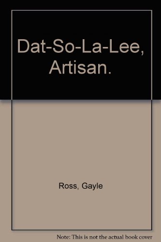 Dat-So-La-Lee, Artisan (9780813657349) by Gayle Ross