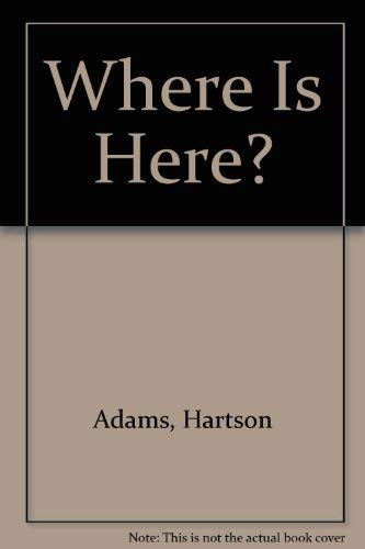 Imagen de archivo de Where Is Here? a la venta por Wonder Book