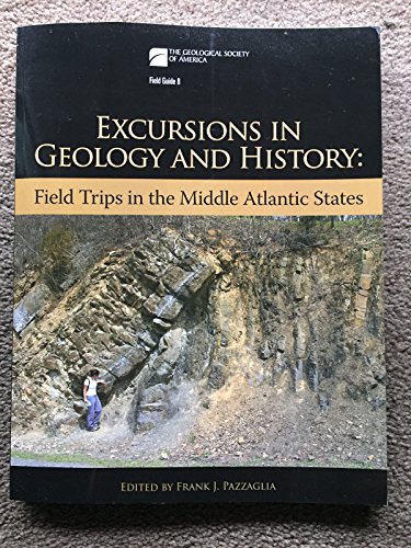 Beispielbild fr Excursions in Geology and History: Field Trips in the Middle Atlantic States (Field Guide) zum Verkauf von Anybook.com