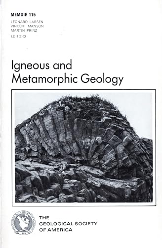 Stock image for Igneous and Metamorphic Geology : A Volume in Honor of Arie Poldervaart for sale by Better World Books