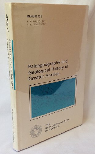Paleogeography and Geological History of Greater Antilles. The Geological Society of America Memo...