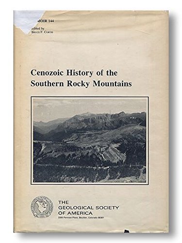 Stock image for Cenozoic History of the Southern Rocky Mountains: Geological Society of America Memoir 144 for sale by Fahrenheit's Books
